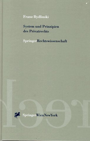 System und Prinzipien des Privatrechts (German Edition) (9783211827529) by Not Available (Na),Franz Bydlinski