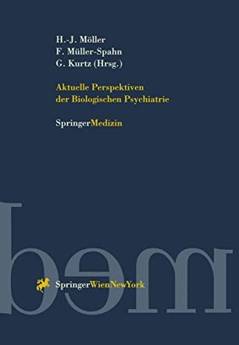 Stock image for Aktuelle Perspektiven der Biologischen Psychiatrie (German Edition) for sale by BuchZeichen-Versandhandel
