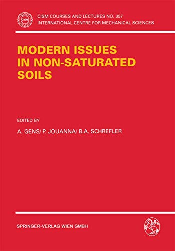 Modern Issues in Non-Saturated Soils (CISM International Centre for Mechanical Sciences (357), Band 357) - Gens, A., P. Jouanna and B.A. Schrefler