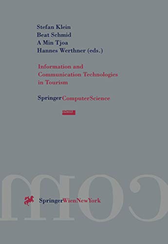 Information and Communication Technologies in Tourism : Proceedings of the International Conference in Innsbruck, Austria 1996 - Stefan Klein