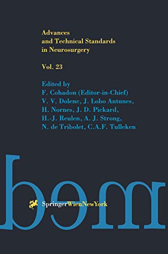 Advances and Technical Standards in Neurosurgery. Vol 23.
