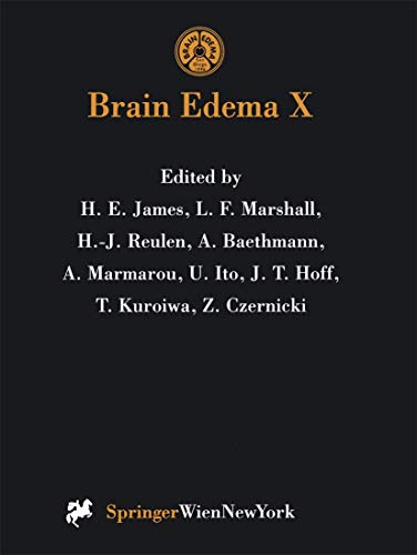 Brain Edema X. 10th International Symposium, San Diego, California, October 20-23, 1996. Acta Neurochirurgica, Supplement 70. - Editors: T. Kuroiwa, A. Baethmann, Z. Czernicki, J.T. Hoff, U. Ito, Y. Katayama, A. Marmarou, A.D. Mendelow, H.J. Reulen