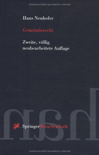 9783211829295: Gemeinderecht: Organisation und Aufgaben der Gemeinden in sterreich (Springers Handbcher der Rechtswissenschaft) (German Edition)
