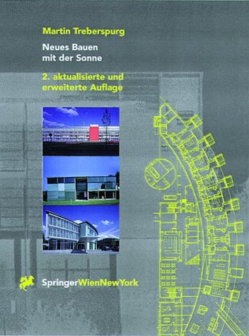 9783211829400: Neues Bauen mit der Sonne: Anstze zu einer klimagerechten Architektur (German Edition)