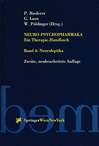 9783211829431: Neuro-psychopharmaka Ein Therapie-handbuch: Band 4: Neuroleptika