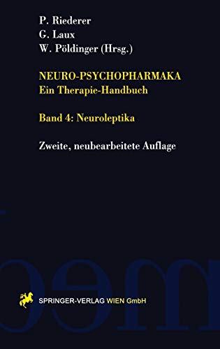 Stock image for Neuro-Psychopharmaka Ein Therapie-Handbuch: Band 4. Neuroleptika for sale by Ria Christie Collections