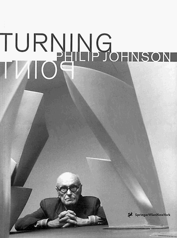 Stock image for Philip Johnson: Turning Point (German and English Edition) for sale by HPB-Ruby