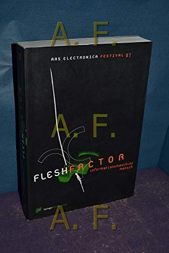 Stock image for FleshFactor - Informationsmaschine Mensch (Ars Electronica) (German and English Edition) for sale by BuchZeichen-Versandhandel