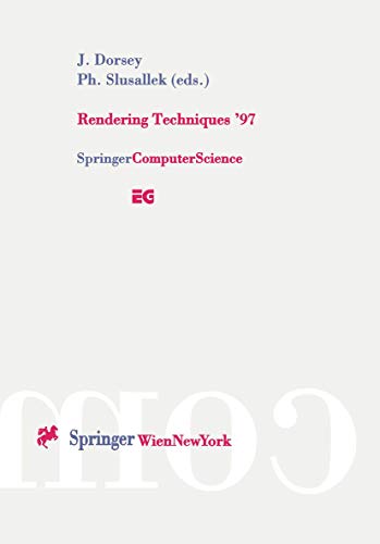 Stock image for Rendering Techniques ?97: Proceedings of the Eurographics Workshop in St. Etienne, France, June 16?18, 1997 for sale by Lucky's Textbooks