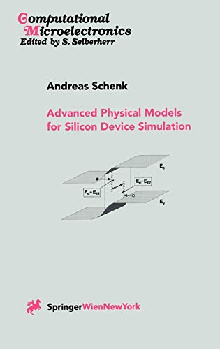 Beispielbild fr Advanced Physical Models for Silicon Device Simulation (Computational Microelectronics) Schenk, Andreas zum Verkauf von myVend
