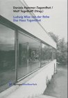 Stock image for Ludwig Mies Van Der Rohe Das Haus Tugendhat for sale by Rain Dog Books