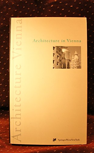 9783211831113: Architecture in Vienna: A Publication of the Stadtplanung, Wien, Magistratsabteilung 18 and Magistratsabteilung 19 [Idioma Ingls]