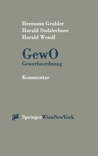 Beispielbild fr Kommentar zur GewO: Hauptbd., Gewerbeordnung 1994 idF der Gewerberechtsnovelle 1997 mit Nebengesetzen und Verordnungen zum Verkauf von Sigrun Wuertele buchgenie_de