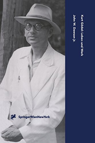 Kurt Gödel: Leben und Werk (Computerkultur) - John W. Jr. Dawson