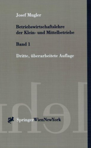 9783211831984: Betriebswirtschaftslehre der Klein- und Mittelbetriebe 1: Band 1 (Springers Kurzlehrbucher Der Wirtschaftswissenschaften)