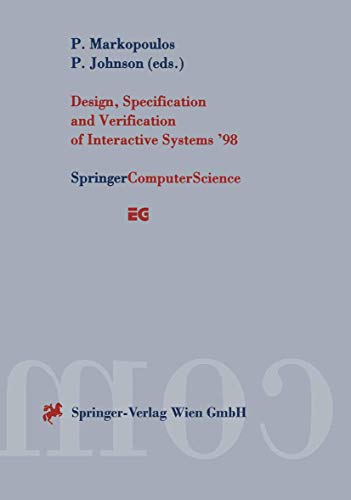 Stock image for Design, Specification and Verification of Interactive Systems '98 for sale by Zubal-Books, Since 1961