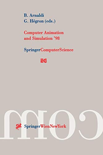 Beispielbild fr Computer Animation and Simulation '98 : Proceedings of the Eurographics Workshop in Lisbon, Portugal, August 31 - September 1, 1998 zum Verkauf von Chiron Media