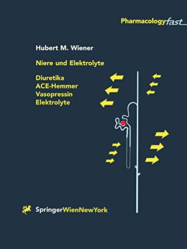 Imagen de archivo de Niere und Elektrolyte : Diuretika, ACE-Hemmer, Vasopressin, Elektrolyte a la venta por Chiron Media