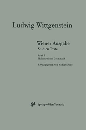 Beispielbild fr Wiener Ausgabe Studien Texte: Band 5: Philosophische Grammatik zum Verkauf von medimops