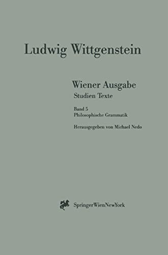 Stock image for Wiener Ausgabe Studien Texte: Band 5: Philosophische Grammatik for sale by medimops
