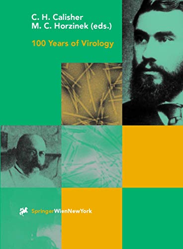 Stock image for 100 Years of Virology: The Birth and Growth of a Discipline (Archives of Virology. Supplementa, 15) for sale by Phatpocket Limited