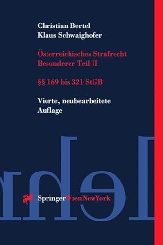 Beispielbild fr Bertel, Christian : Bertel, Christian: sterreichisches Strafrecht. - Wien : Springer Besonderer Teil. zum Verkauf von NEPO UG