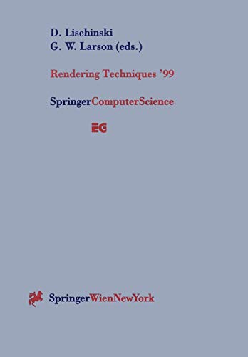 9783211833827: Rendering Techniques '99: Proceedings of the Eurographics Workshop in Granada, Spain, June 21-23, 1999