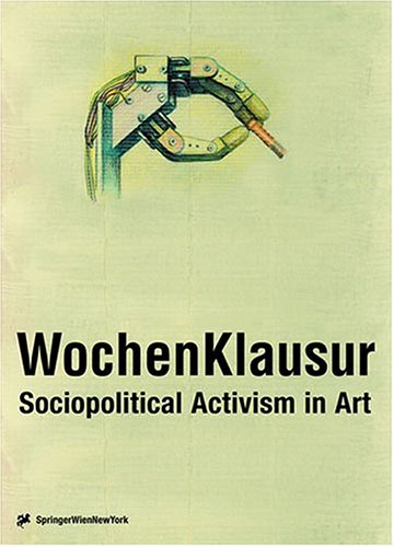 9783211834152: WochenKlausur: Sociopolitical Activism in Art