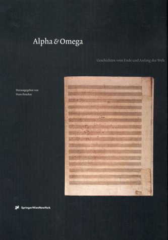 9783211834237: Alpha & Omega: Geschichten Vom Ende Und Anfang Der Welt