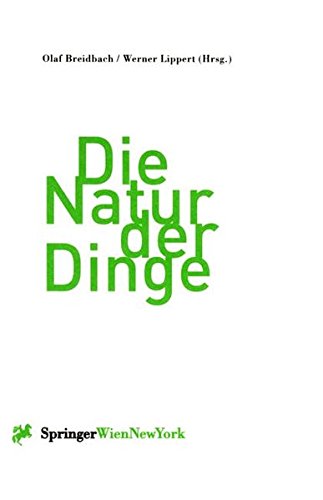 Imagen de archivo de Die Natur der Dinge - neue Natrlichkeit? a la venta por modernes antiquariat f. wiss. literatur