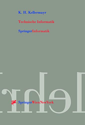 Beispielbild fr Technische Informatik: Internet- und PC-Technologie fr automatisierte Anlagen und Prozesse zum Verkauf von Kultgut