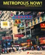 Beispielbild fr Metropolis Now! : Urban Cultures in Our Global Cities zum Verkauf von Better World Books