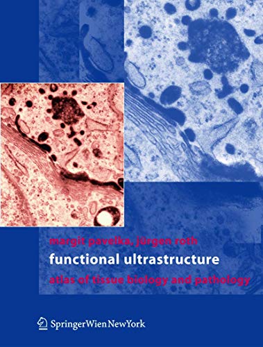 9783211835647: Functional Ultrastructure: An Atlas of Tissue Biology and Pathology