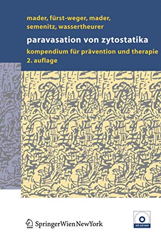 9783211836071: Paravasation von Zytostatika: Ein Kompendium fr Prvention und Therapie (German Edition)