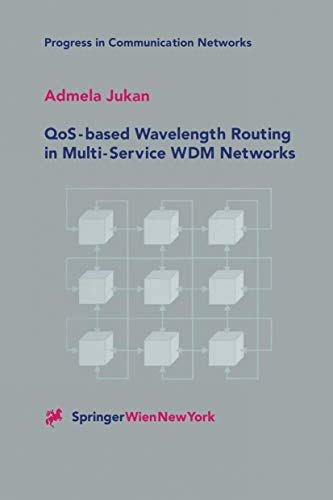 9783211836255: QoS-based Wavelength Routing in Multi-Service WDM Networks: 1 (Progress in Communication Networks)