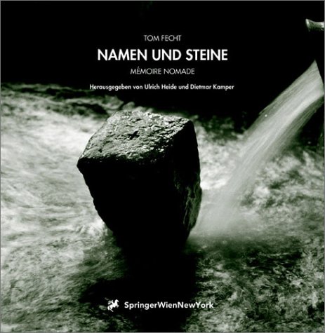 Beispielbild fr Tom Fecht - Namen und Steine - Mmoire Nomade 1992 - 2000 zum Verkauf von PRIMOBUCH