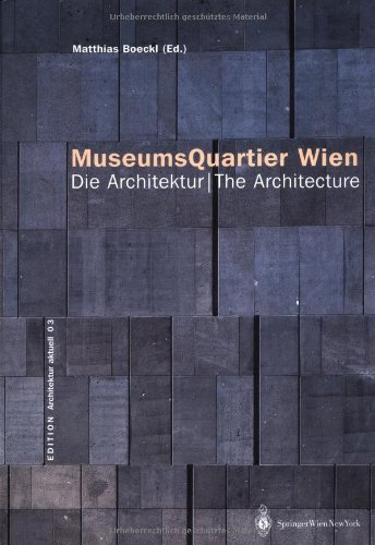 Museumsquartier Wien: Die Architektur / The Architecture