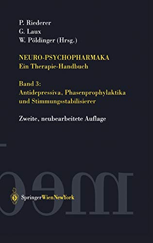 Stock image for Neuro-Psychopharmaka - Ein Therapie Handbuch - Band 3: Antidepressiva, Phasenprophylaktika und Stimmungsstabilisierer for sale by Sammlerantiquariat