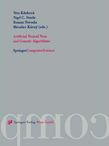 9783211836514: Artificial Neural Nets and Genetic Algorithms: Proceedings of the International Conference in Prague, Czech Republic, 2001