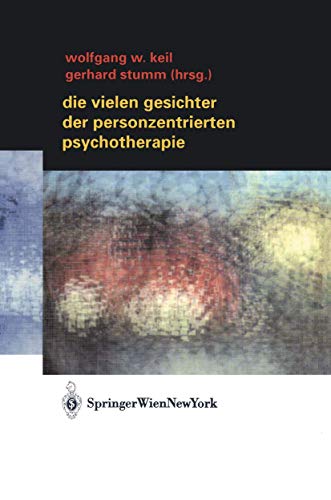 Beispielbild fr Die vielen Gesichter der Personenzentrierten Psychotherapie von Wolfgang W. Keil (Autor), Gerhard Stumm zum Verkauf von BUCHSERVICE / ANTIQUARIAT Lars Lutzer