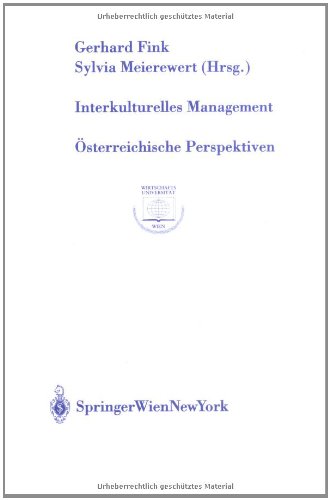 Beispielbild fr Interkulturelles Management: sterreichische Perspektiven (Europainstitut Wirtschaftsuniversitt Wien Schriftenreihe Europainstitut Wirtschaftsuniversitt Wien Publication Series) zum Verkauf von medimops