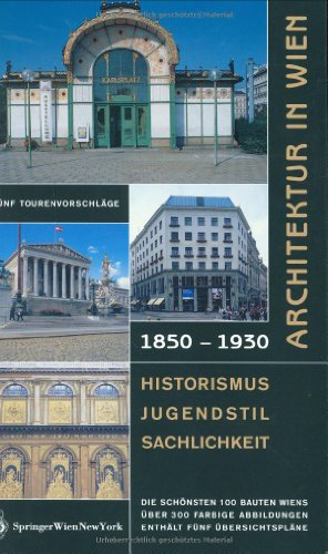 9783211837368: Architektur in Wien 1850 bis 1930: Historismus – Jugendstil – Sachlichkeit (German Edition)