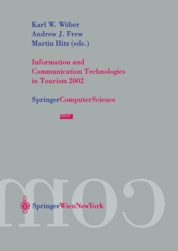 Stock image for Information and Communication Technologies in Tourism 2002: Proceedings of the International Conference in Innsbruck, Austria, 2002 Wober, Karl W.; Frew, Andrew J. and Hitz, Martin for sale by Aragon Books Canada
