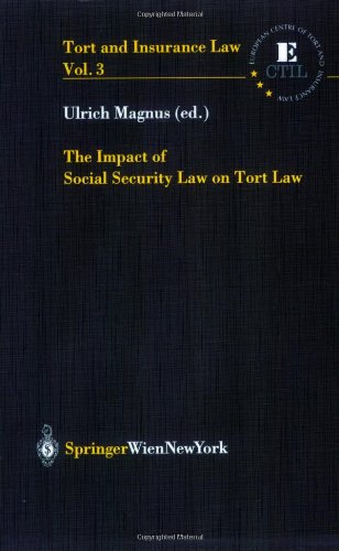 Imagen de archivo de The Impact of Social Security Law on Tort Law. Tort and Insurance Law 3 a la venta por Versandantiquariat Jena