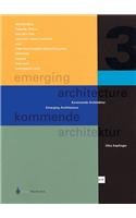 emerging architecture - kommende Architektur - Beyond Architainment - Kapfinger, Otto