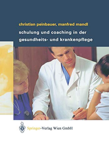 Stock image for Schulung und Coaching in der Gesundheits- und Krankenpflege for sale by Chiron Media