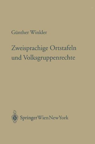 Imagen de archivo de Zweisprachige Ortstafeln Und Volksgruppenrechte: Kritische Anmerkungen Zur Entscheidungspraxis Des Verfassungsgerichtshofs Bei Gesetzesprufungen Von Amts Wegen Aus Den Perspektiven Seines Ortstafelerkenntnisses a la venta por Basi6 International