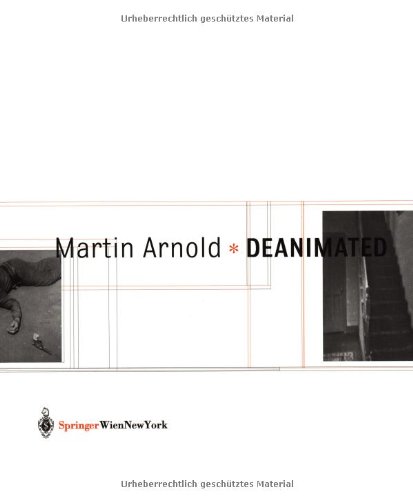 Martin Arnold: Deanimated.