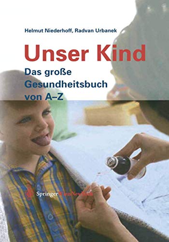 9783211838419: Unser Kind: Das groe Gesundheitsbuch von A-Z (German Edition)