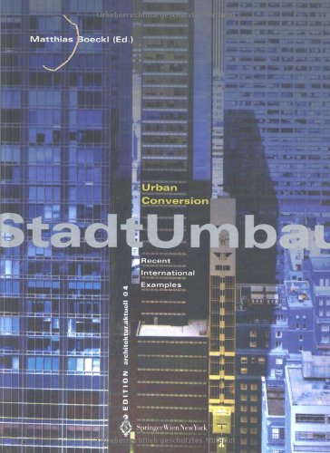 StadtUmbau UrbanConversion Recent International Examples.